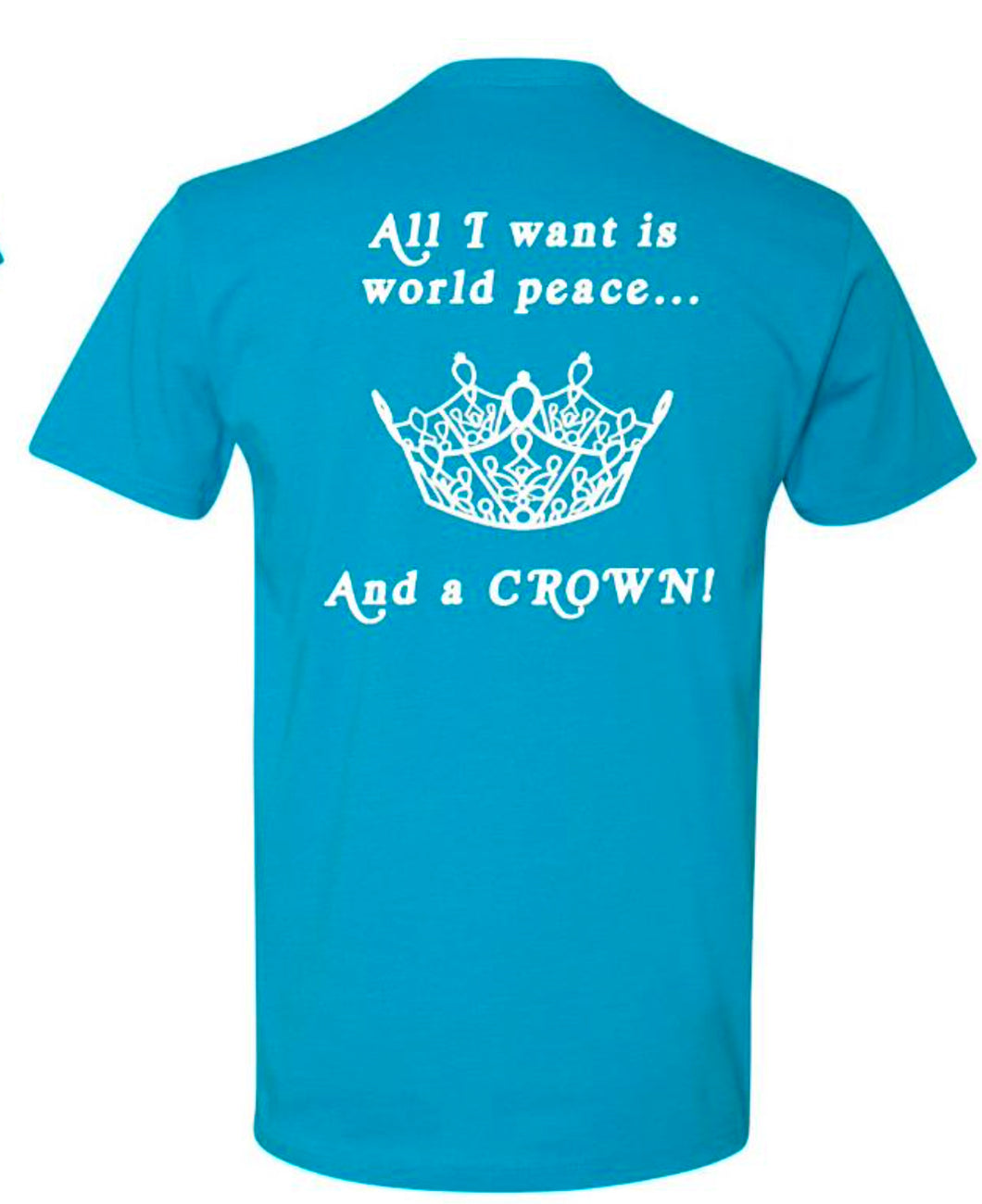 T-Shirt World Peace & A Crown